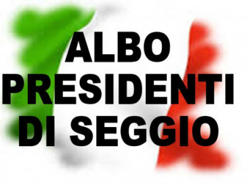 Domanda di iscrizione nell'elenco degli idonei alle funzioni di Presidente di Seggio Elettorale